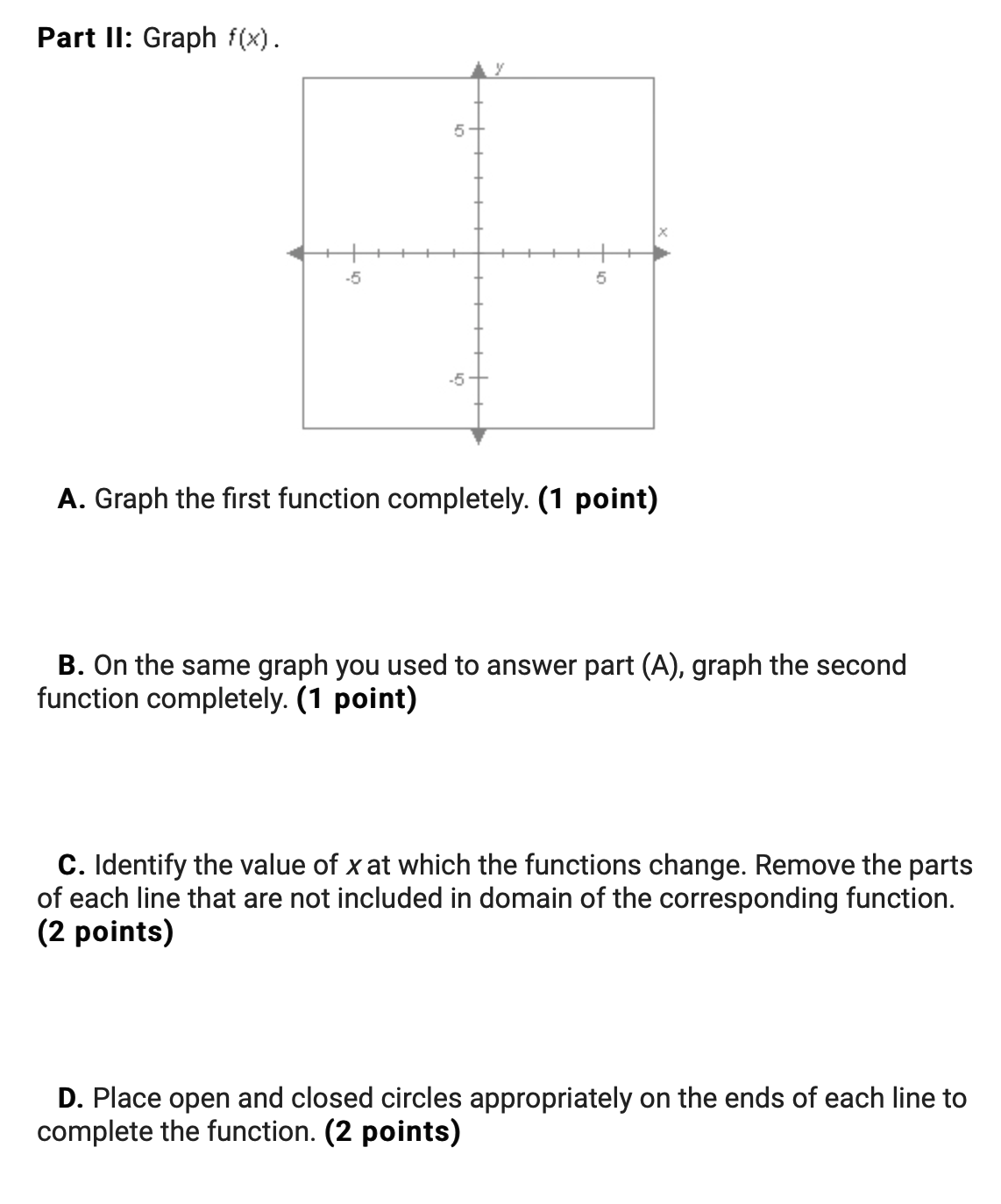 For the function defined by. f(x) ={ x^2 , x 1 }{2x