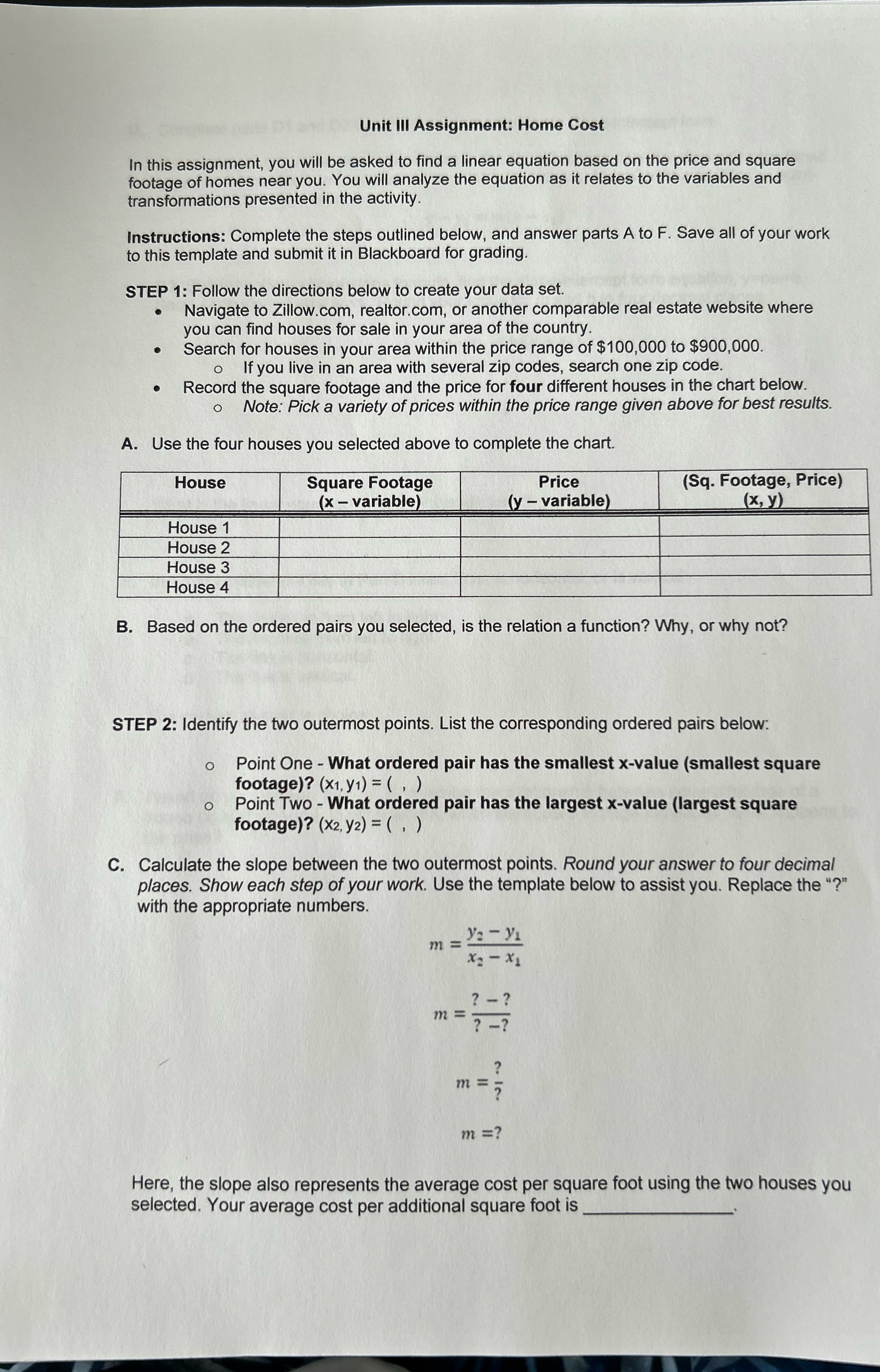 Unit Ill Assignment: Home Cost In this assignment, you will be