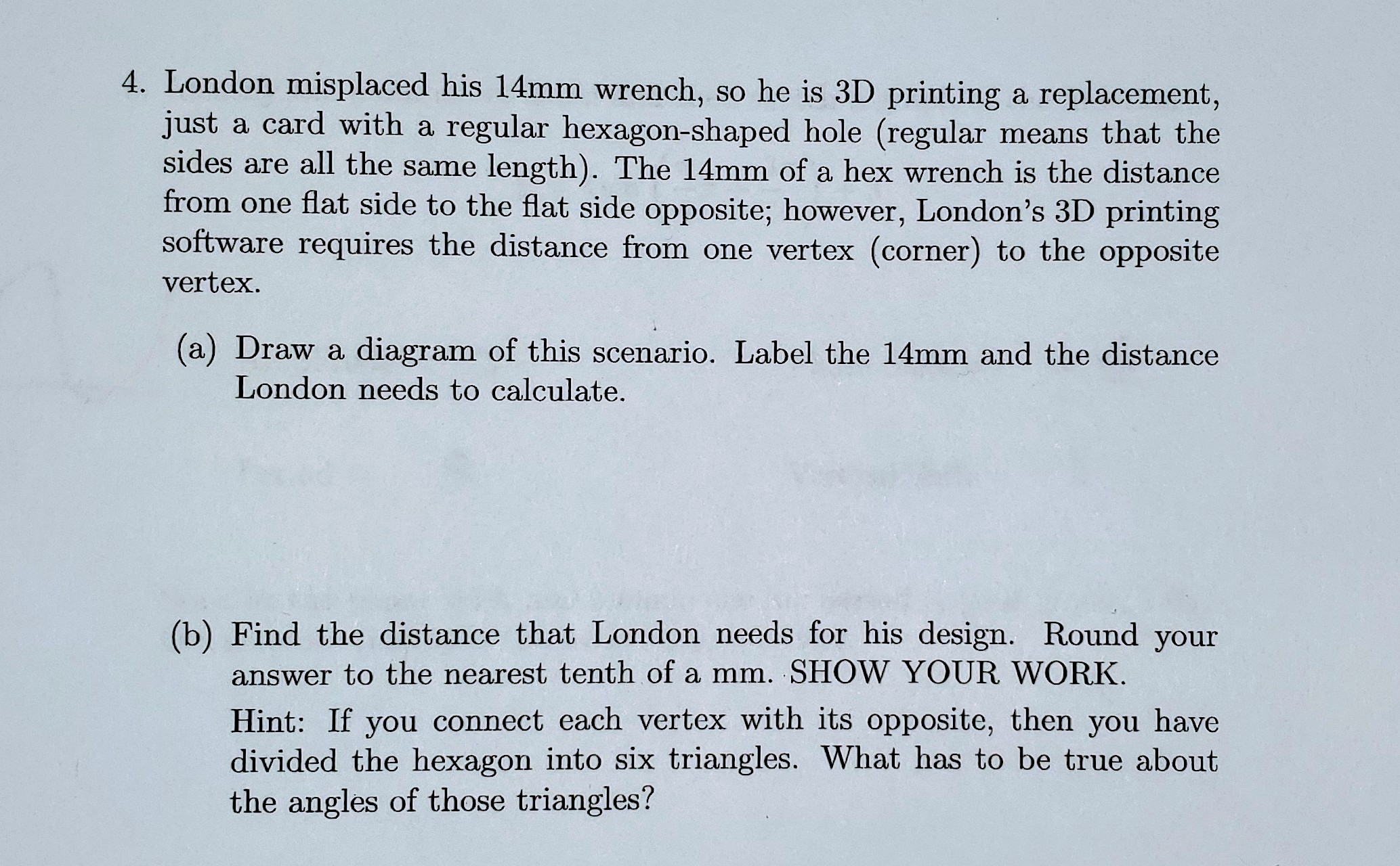 I am extremely lost on this problem. Please help! 4. London misplaced