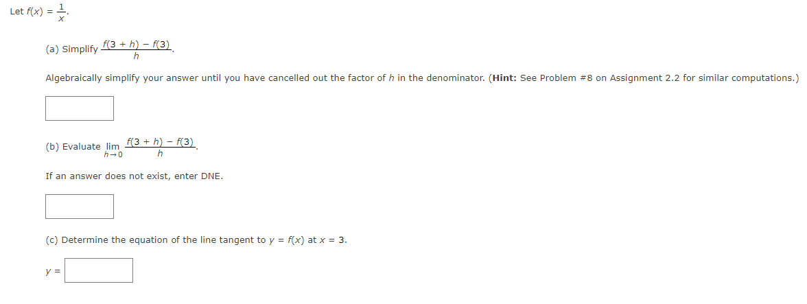15x. (a) Simplify (8 + h) - f(8) h Algebraically simplify your