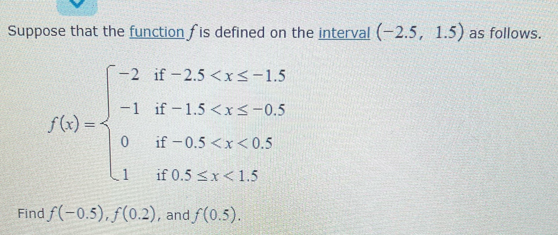  Suppose that the function / is defined on the interval (-2.5,