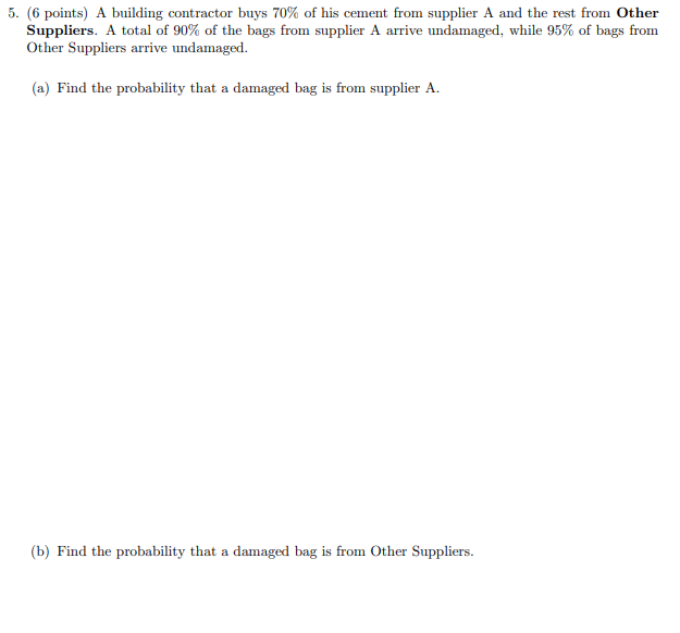 Complete Questions Below by 12:30est please, need work shown! 5. (6 points)