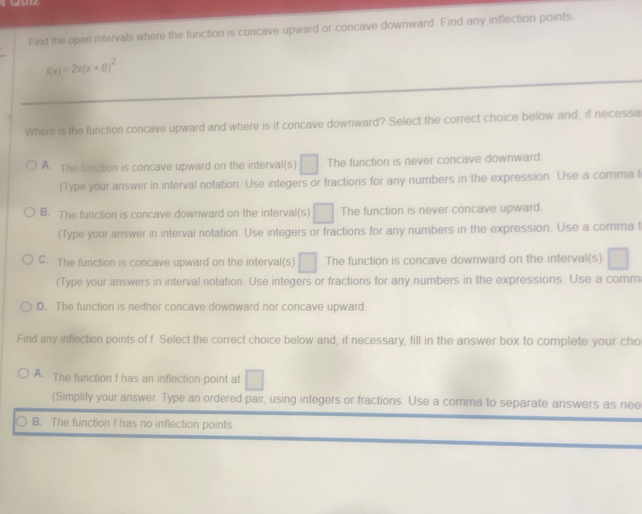  Find the open intervals where the function is concave upward or