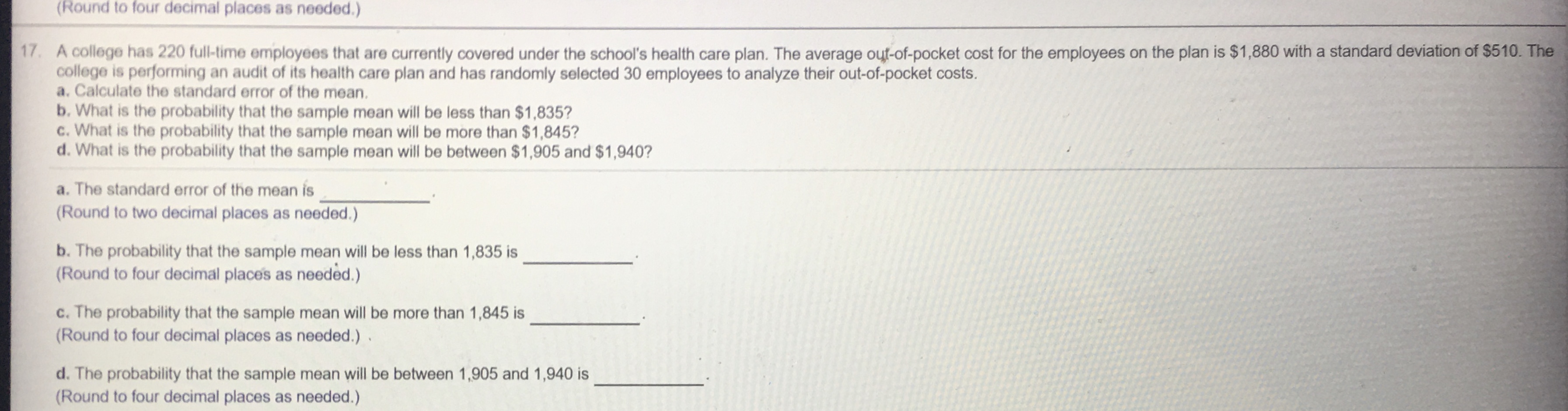 the standard error of the proportion for the following sample sizes. a)
