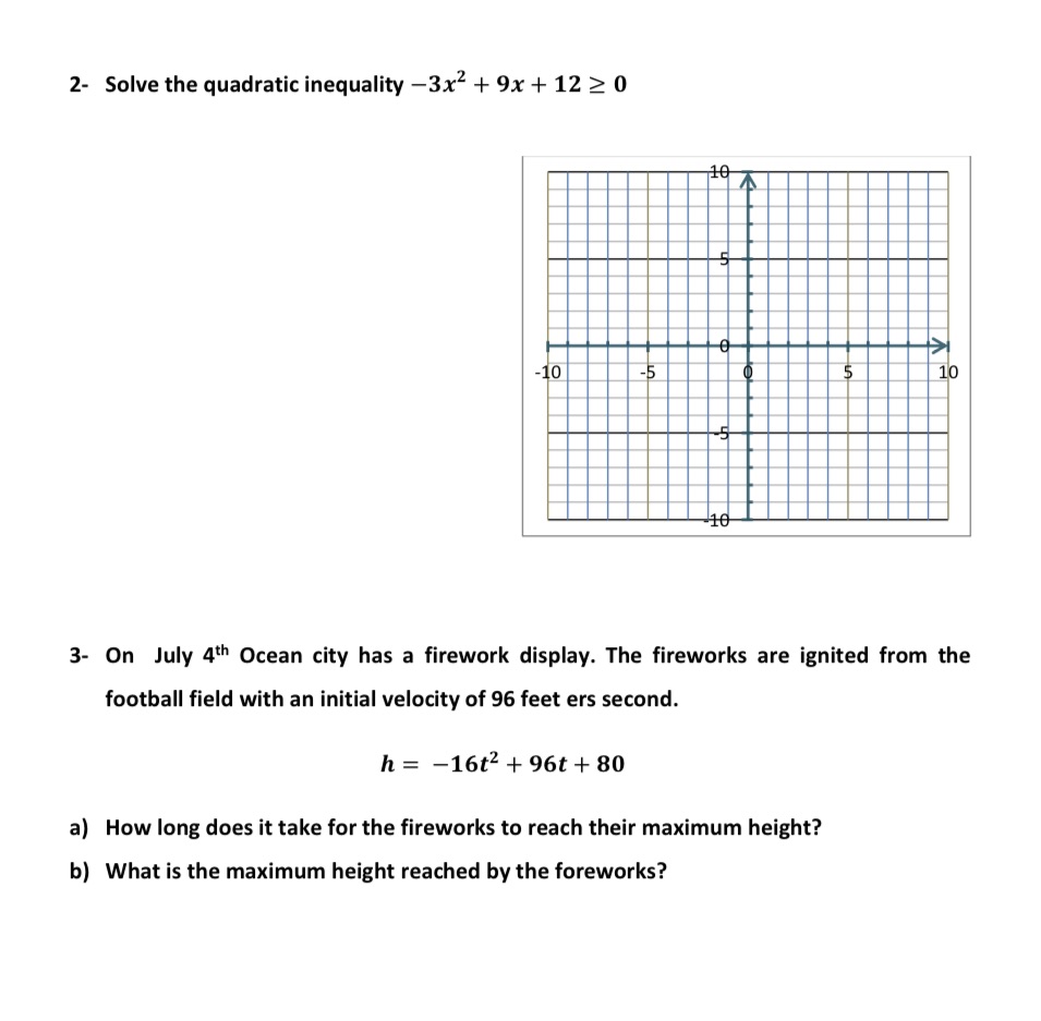 E: Please solve 2- Solve the quadratic inequality 3x2 + 9x +