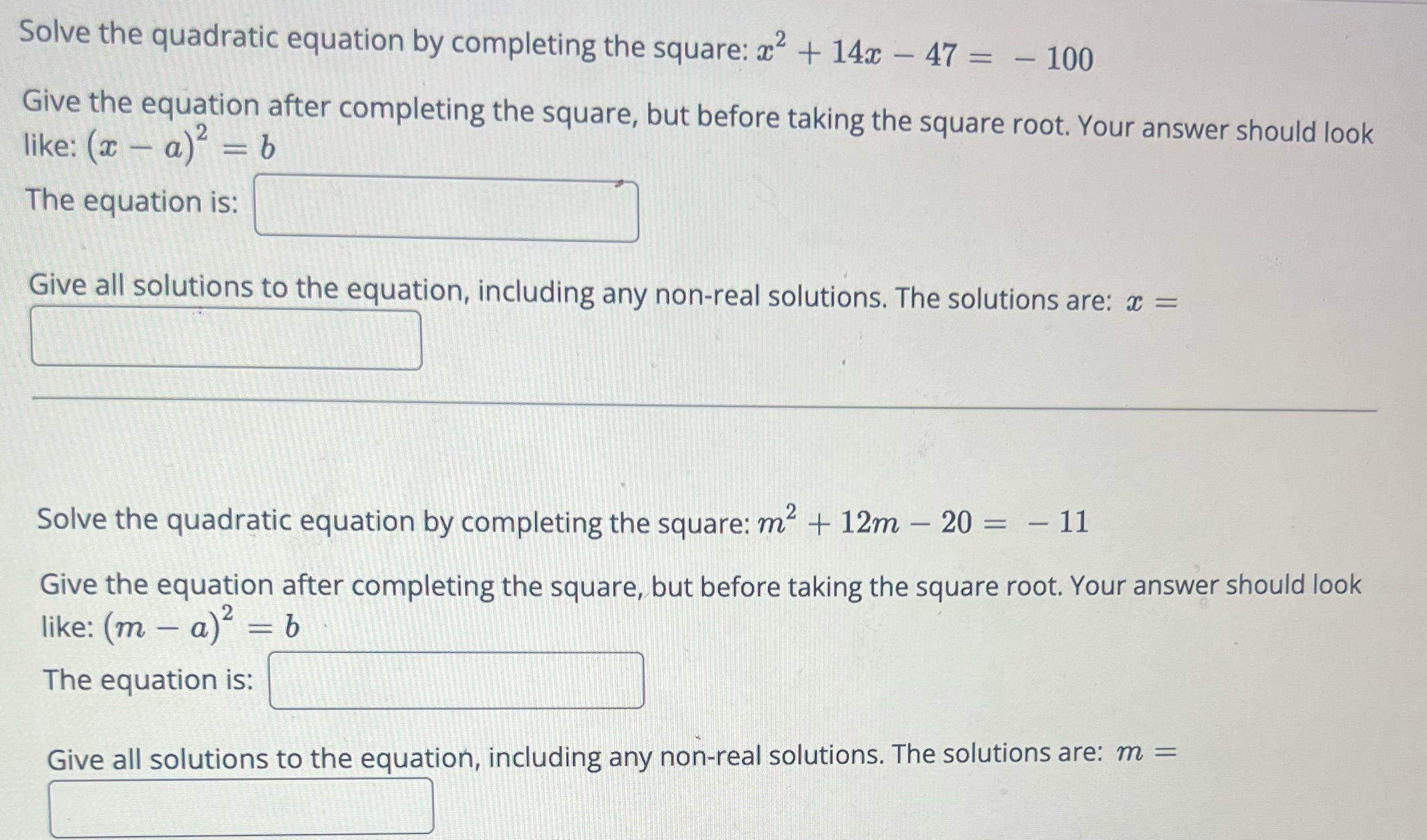 Solve the quadratic equation by completing the square: x2 + 14x