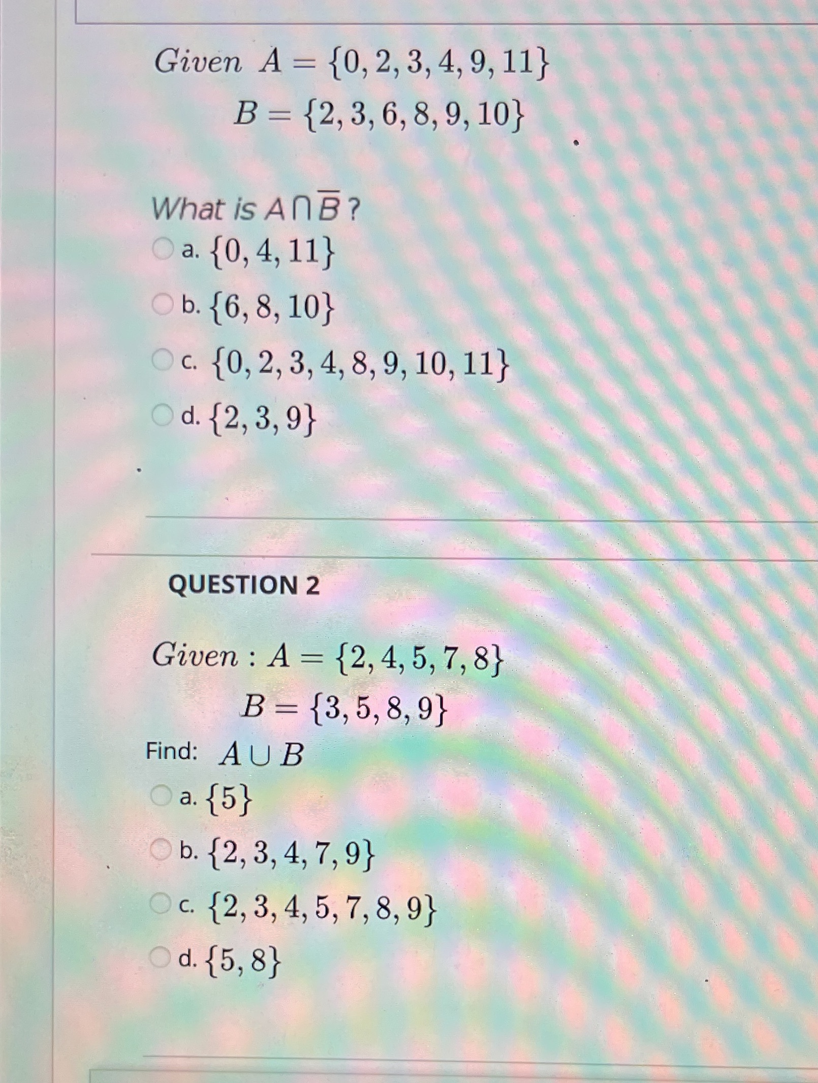 set problems Given A = {0, 2, 3, 4, 9, 11} B