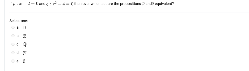 If p : x - 2 = 0 and q :