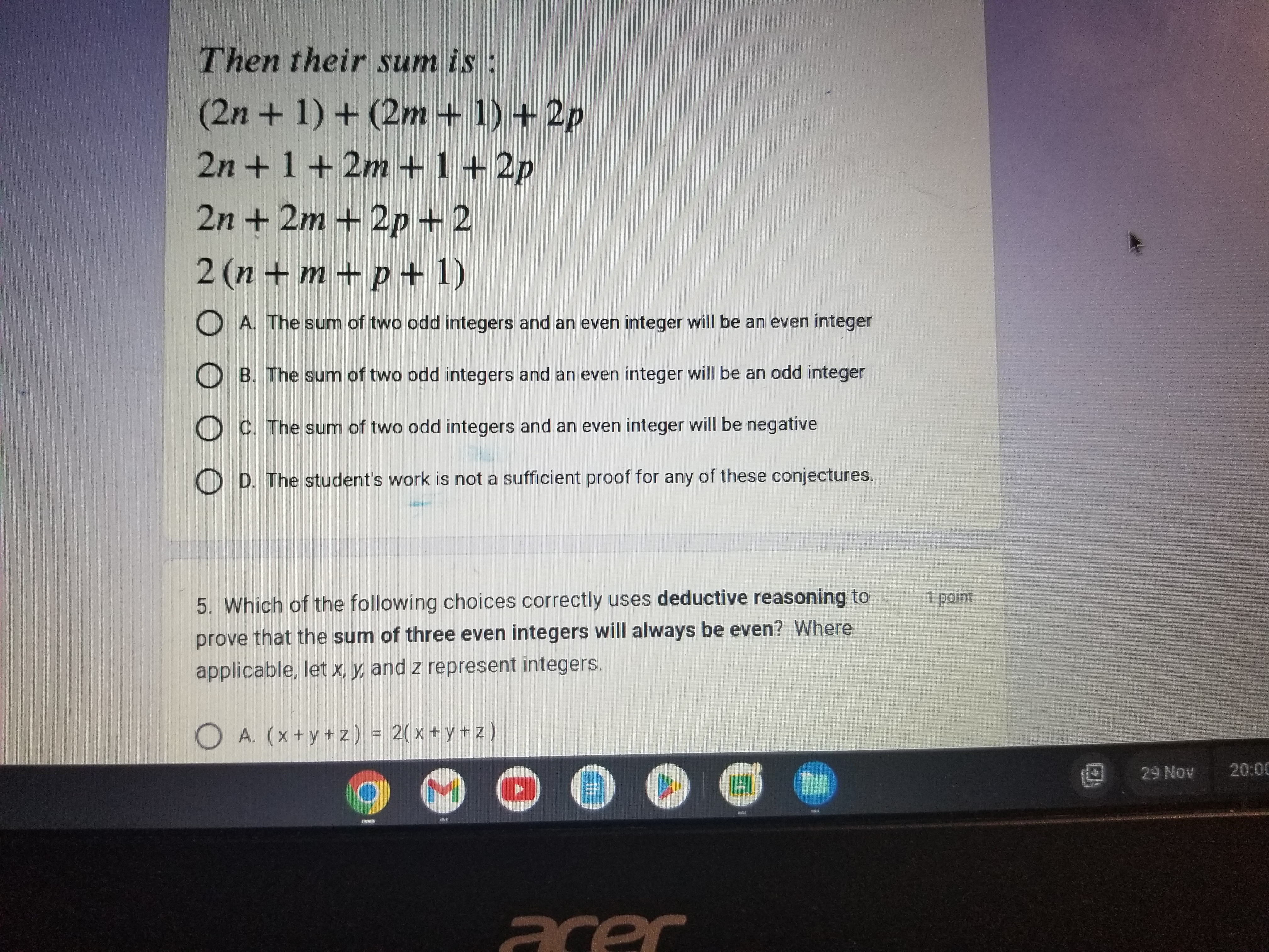 are warm-blooded Garfield is a cat. A student made the following two