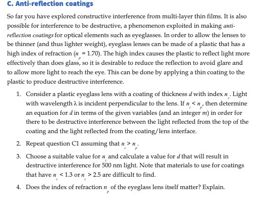  C. Anti-reflection coatings So far you have explored constructive interference from