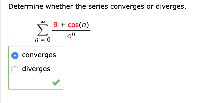 I was confused how to solve this problem Determine whether the series
