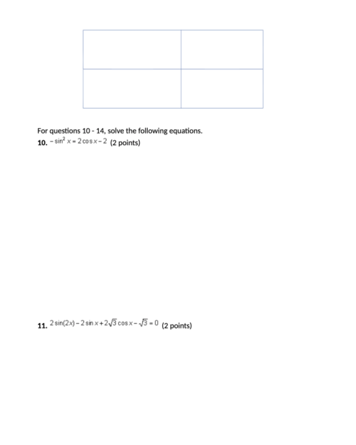 questions 1 - 5, decide whether the equation is a trigonometric identity.