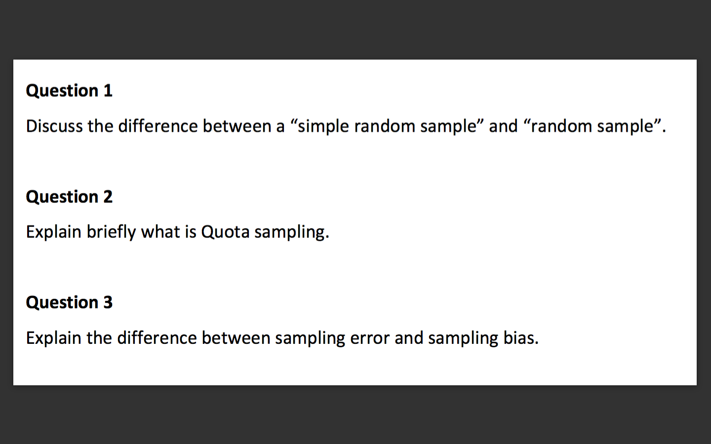 Question 1 Discuss the difference between a \"simple random sample\" and
