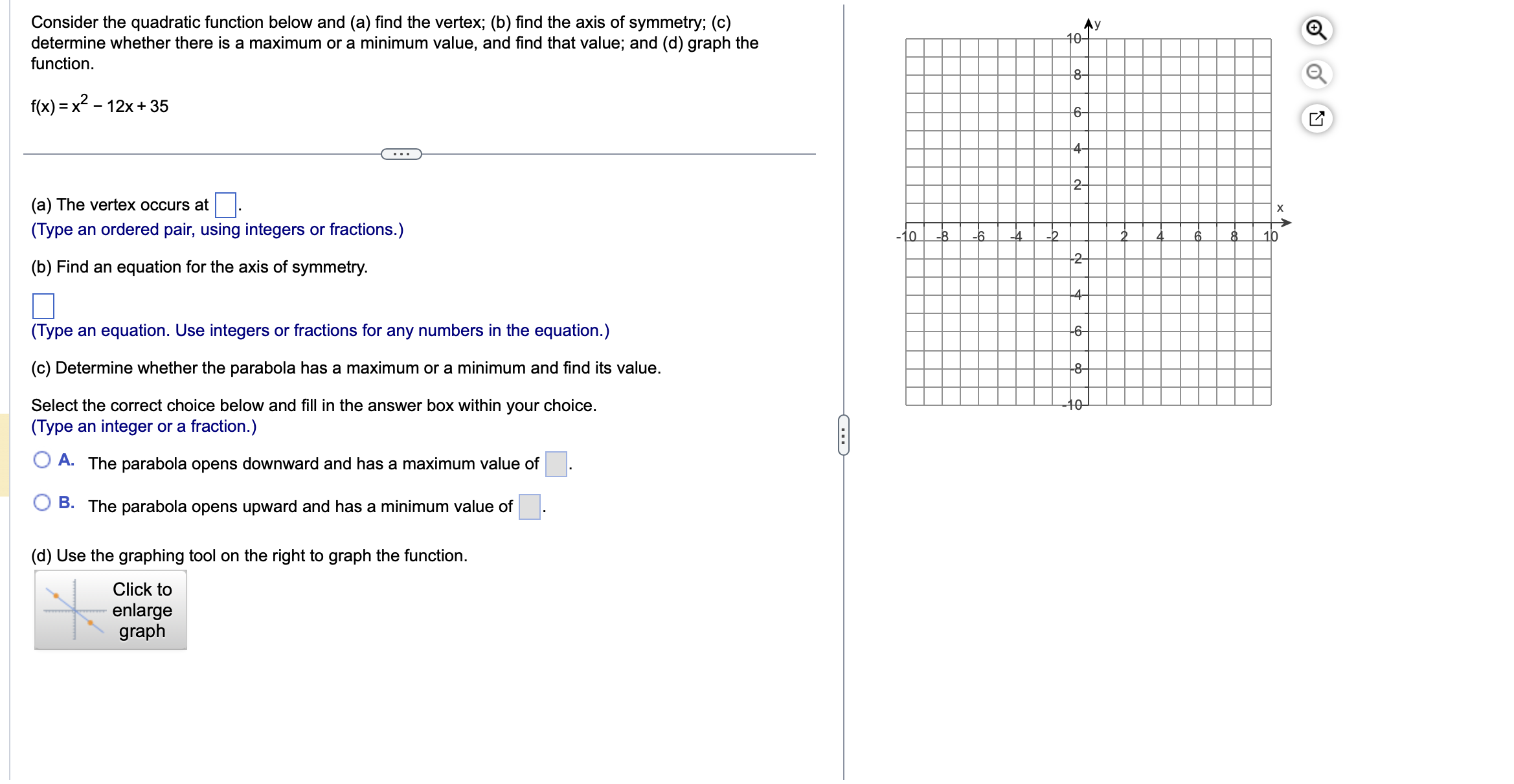  Consider the quadratic function below and (a) find the vertex; (b)