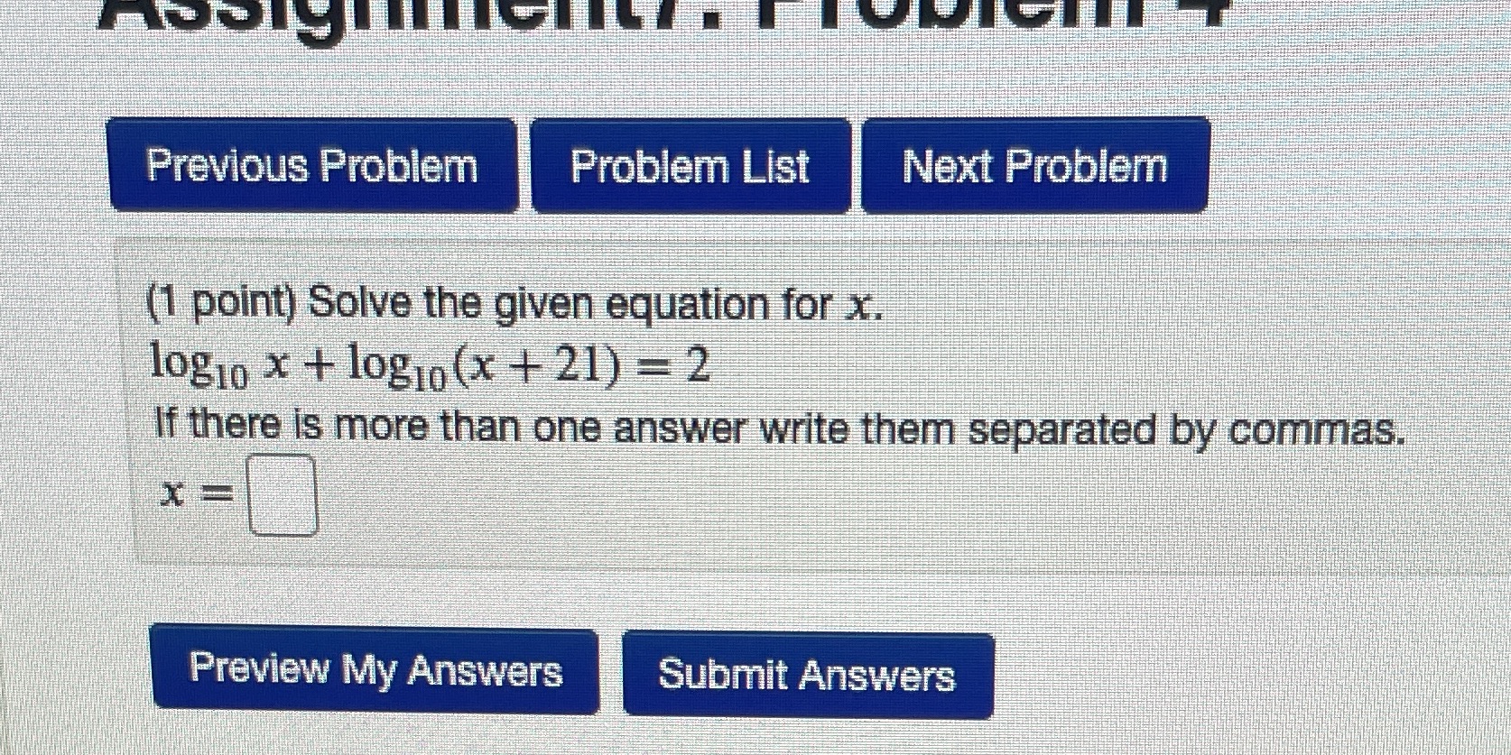  Previous Problem Problem List Next Problem (1 point) Solve the given