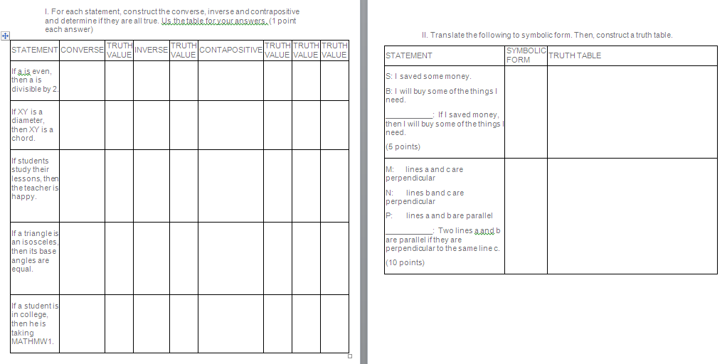 I. For each statement, construct the converse, inverse and contrapositive and determine