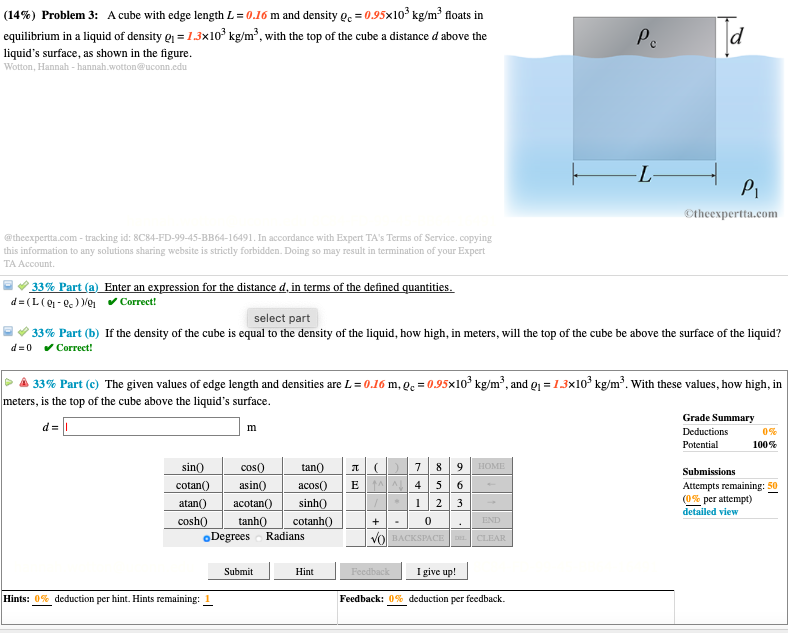 please show all work (14%) Problem 3: A cube with edge length