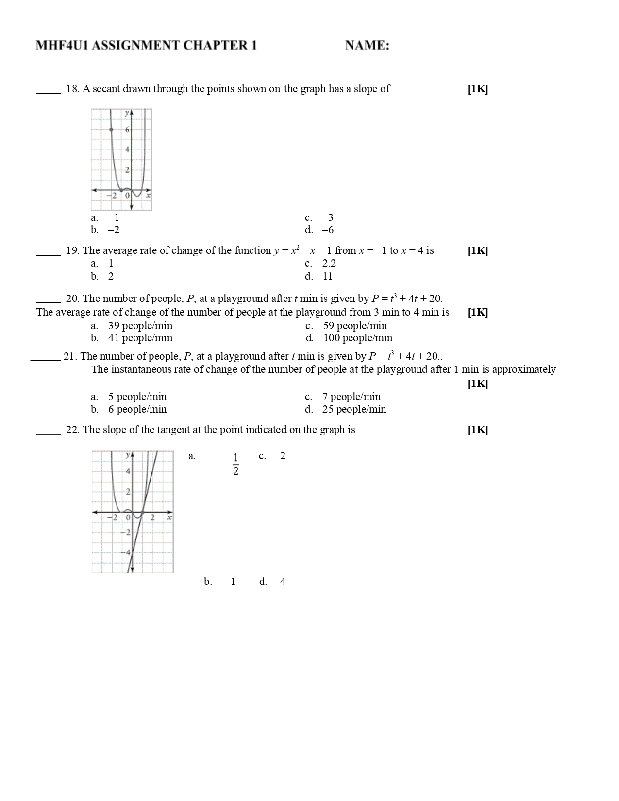 quadrant 1 is [1T] a. y=x3 C. y = 2x6 b. y=-2x