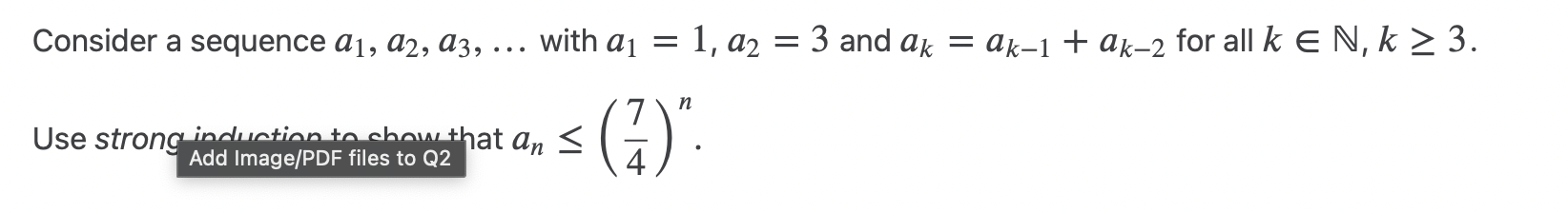  Consider a sequence a1, a2, a3, ... with a1 = 1,