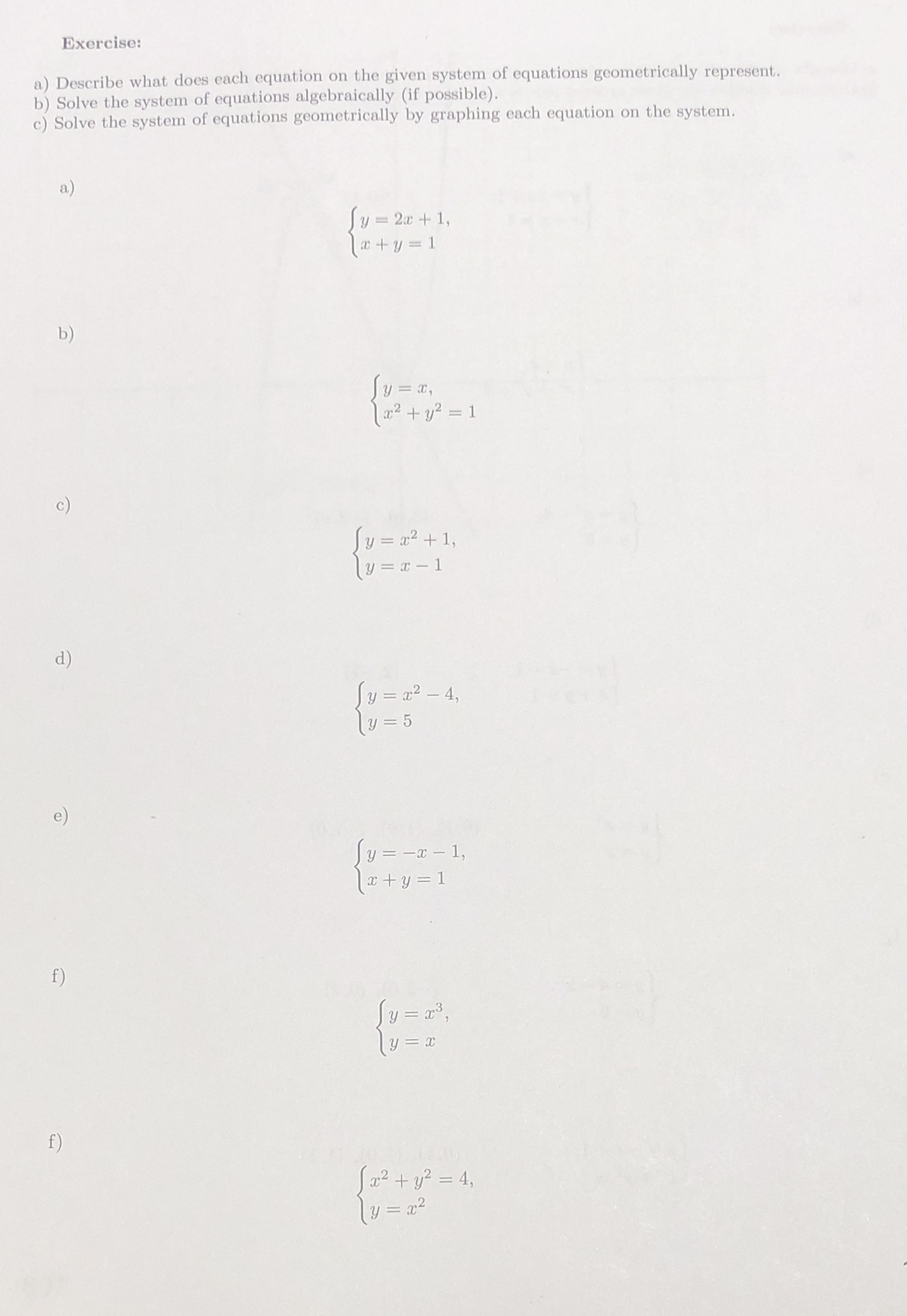 Exercise: a) Describe what does each equation on the given system