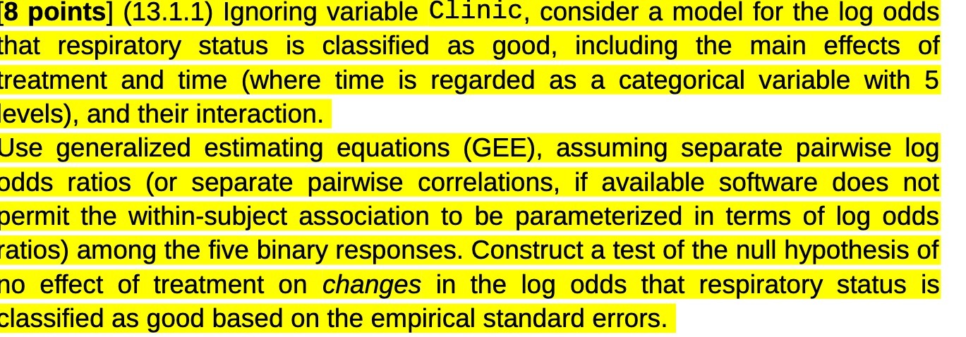  [8 points] (13.1.1) Ignoring variable Clinic, consider a model for the