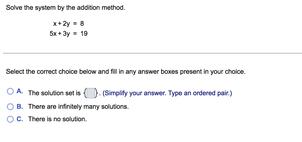 your choice. O A. The solution set is . (Type an ordered