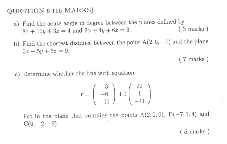 please refer below question. QUESTION 6 (15 MARKS) a) Find the acute