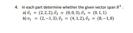 Solve Linear Algerbra . 4. In each part determine whether the given
