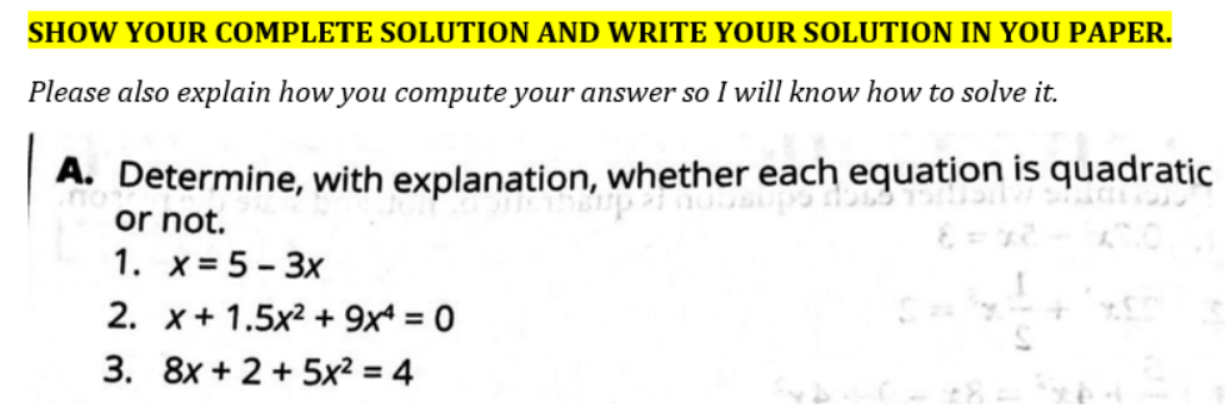 SHOW YOUR COMPLETE SOLUTION AND WRITE YOUR SOLUTION IN YOU PAPER.