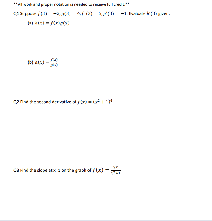 **all work and proper notation is needed to receive full credit.**