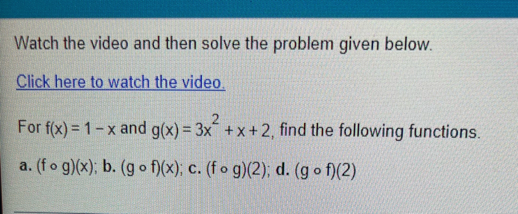 Watch the video and then solve the problem given below. Click