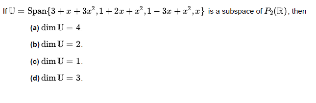  If U = Span(3 + x + 3x', 1+ 2x+ x',1