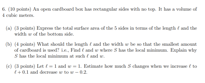  . (10 points) An open cardboard box has rectangular sides with