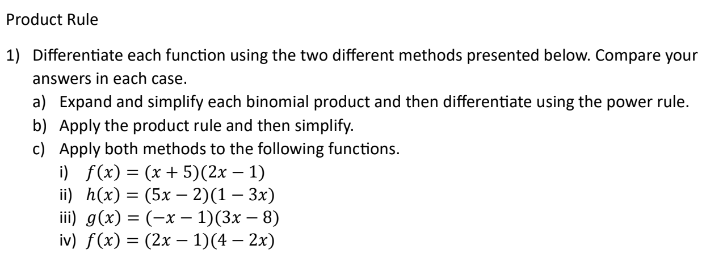  Product Rule 1) Differentiate each function using the two different methods