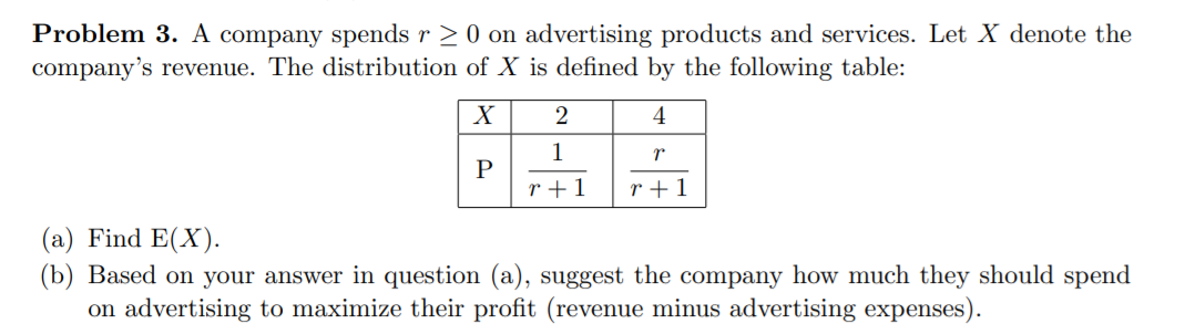 Please solve this task Problem 3. A company spends r 2 0