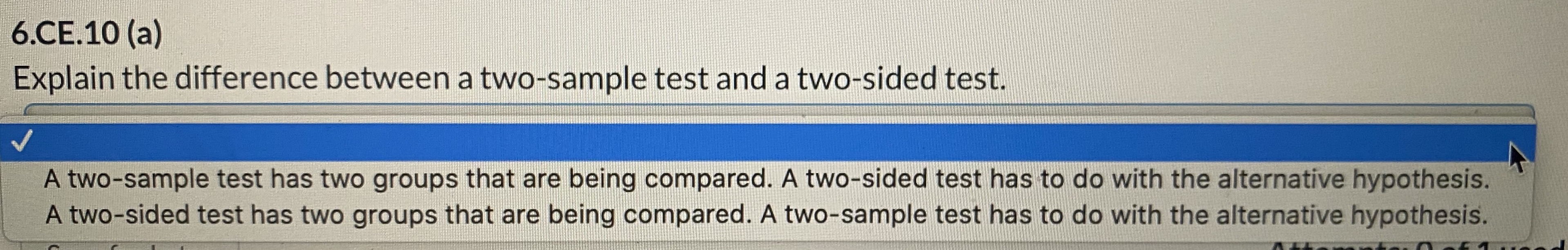 Is it the first or second answer? 6.CE.10 (a) Explain the difference