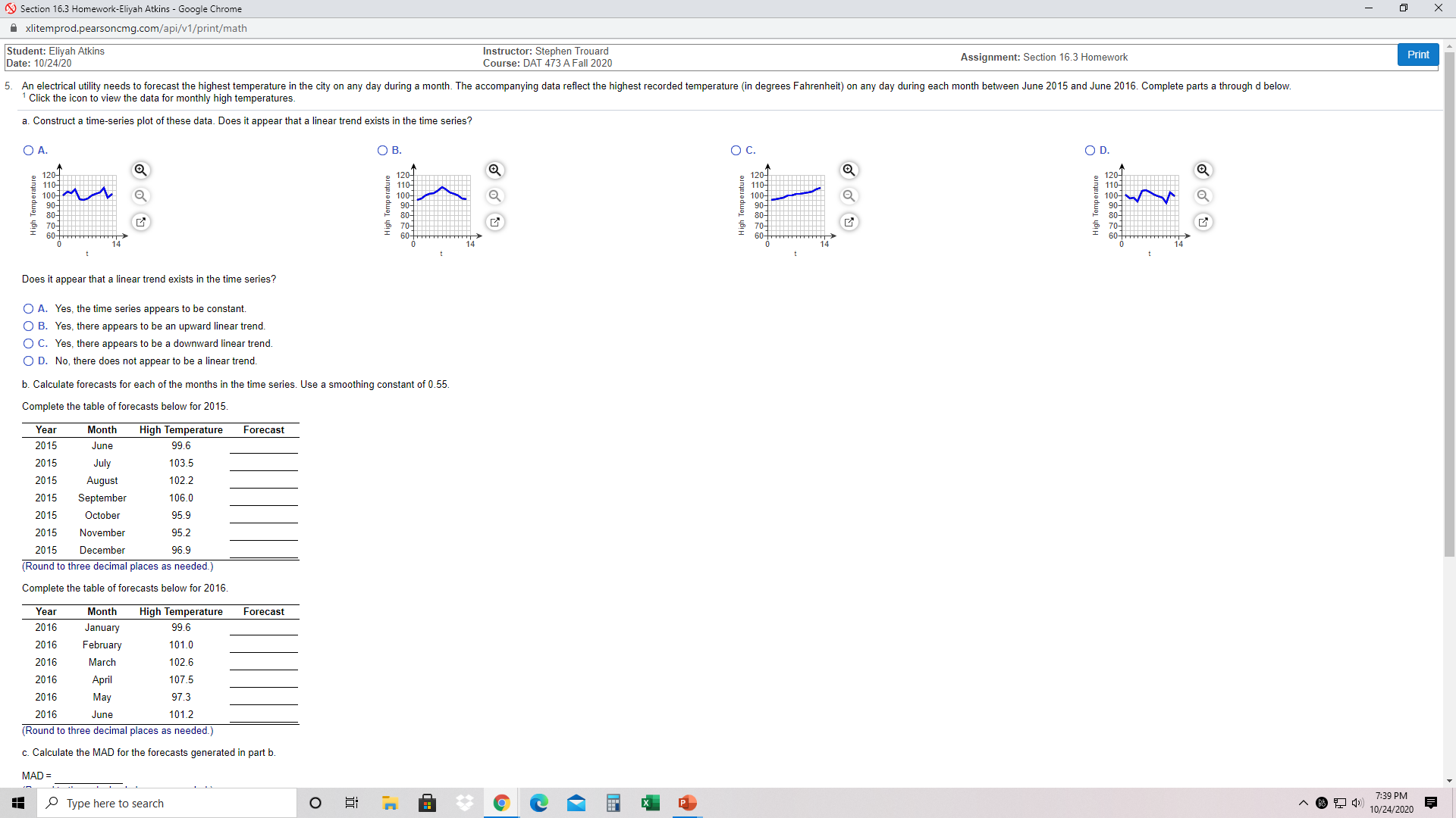 I need help on a statistic problem and this problem is based