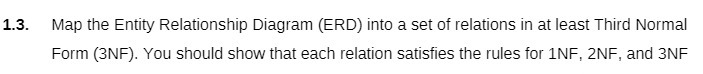 1.3. Map the Entity Relationship Diagram (ERD) into a set of