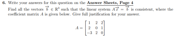 6. Write your answers for this question on the Answer Sheets,