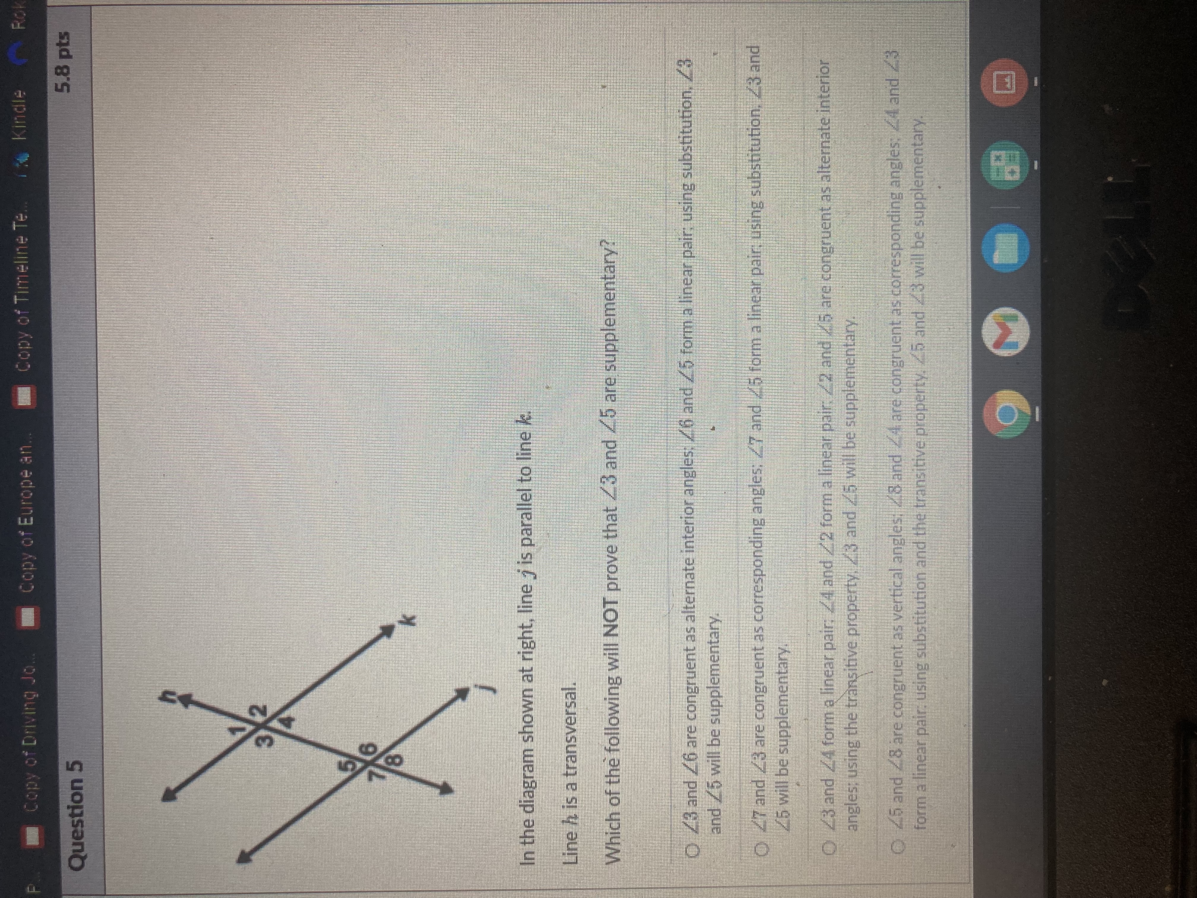 2 - -20 D Question 2 5.8 pts Suppose two lines are