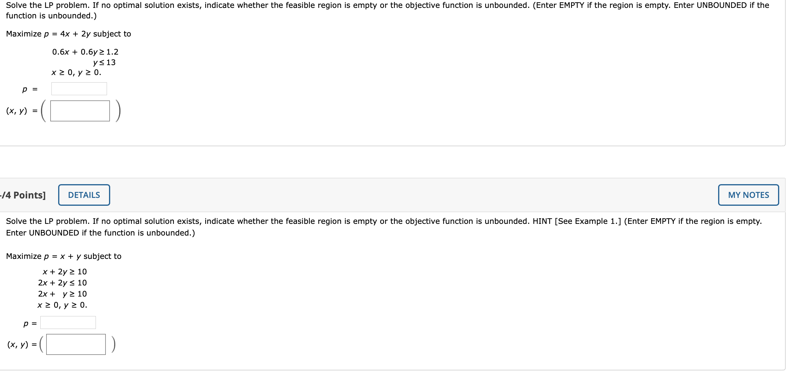 problem. If no optimal solution exists, indicate whether the feasible region is