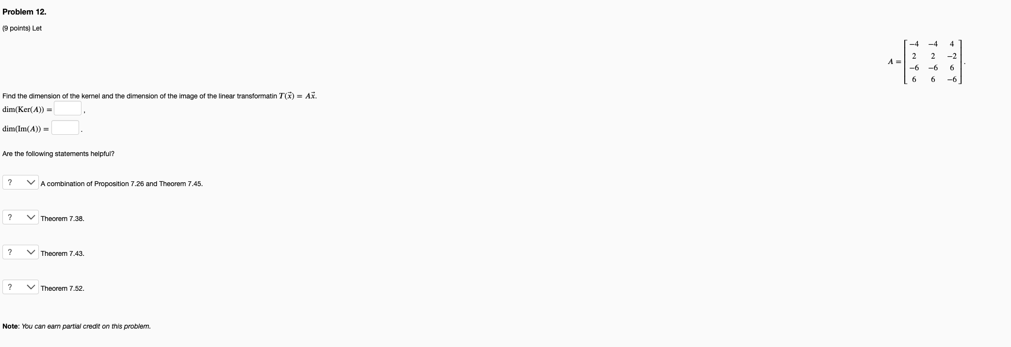 Problem 12. (9 points) Let A = aand Find the dimension