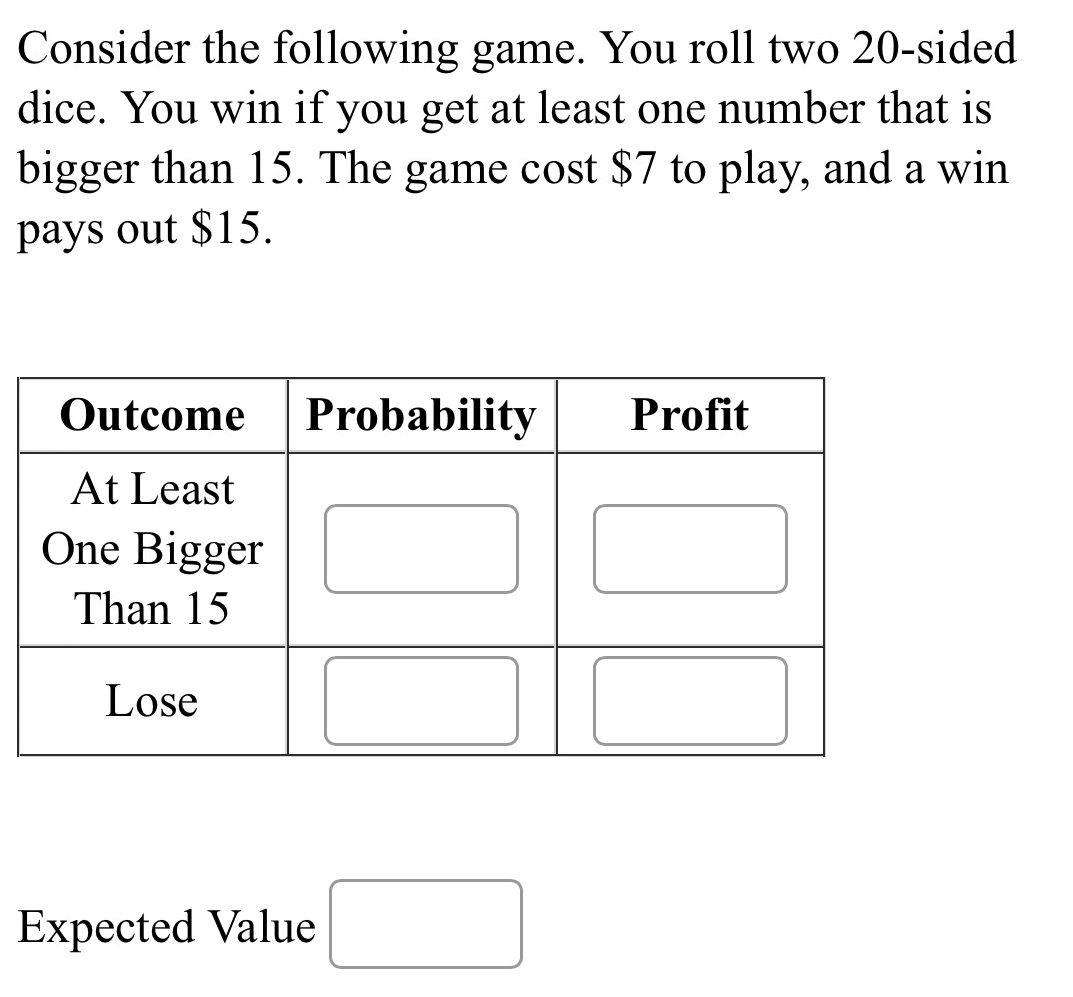 This question is under Expected Value in Math 300. Please help me