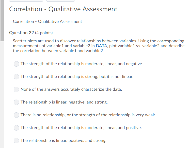 Correlation- Qualitative assessment. please see below (2) questions Correlation - Qualitative Assessment