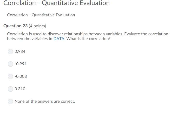 used to discover relationships between variables . Using the corresponding* measurements of