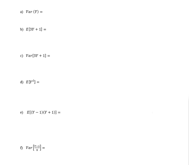 2 and standard deviation of 3. Find: Hint: Express these in terms