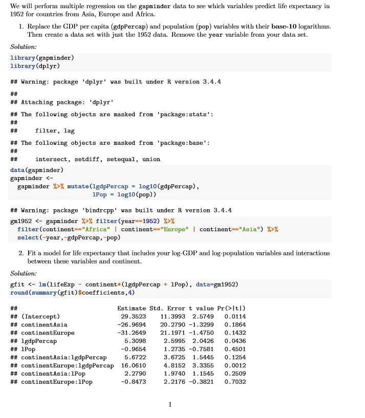 We will perform multiple regression on the gapminder data to see