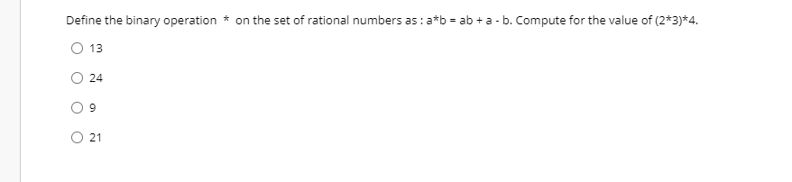 What is the best answer for this? Define the binary operation *