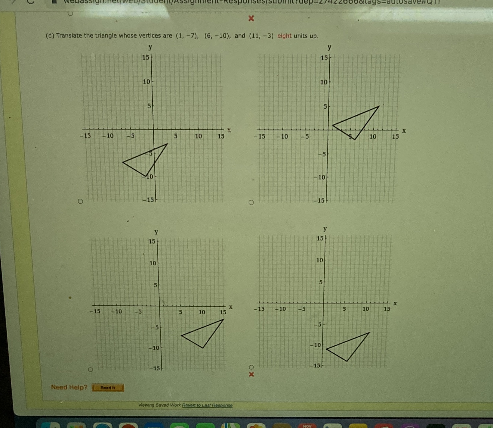 X (d) Translate the triangle whose vertices are (1, -7), (6,