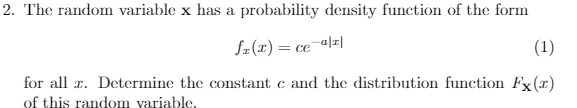  2. The random variable x has a probability density function of